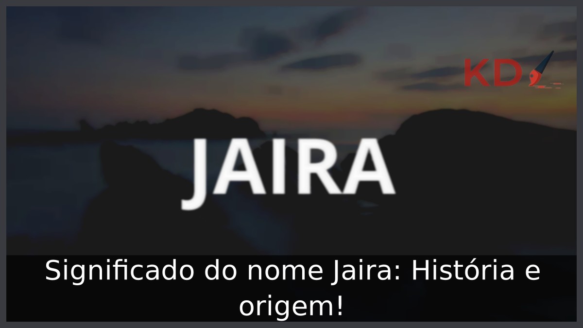 Significado do nome Jaira: História e origem! 4 Significado do nome Jaira: História e origem!
