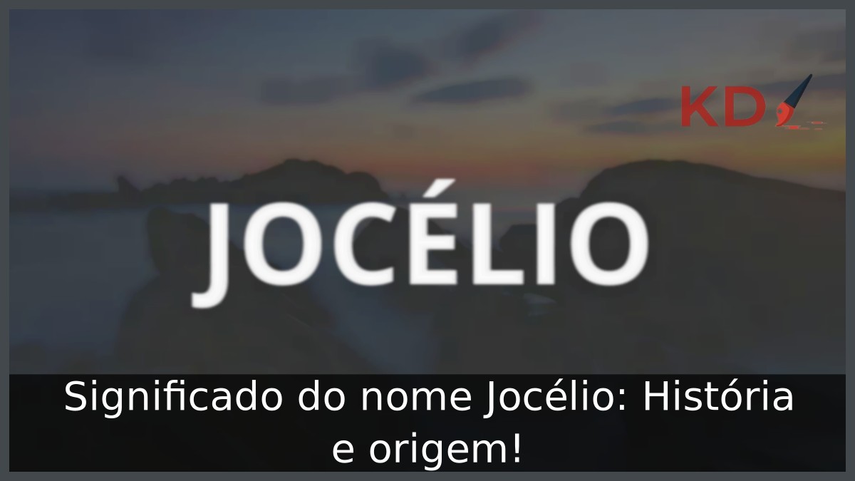 Significado do nome Jocélio: História e origem! 8 Significado do nome Jocélio: História e origem!