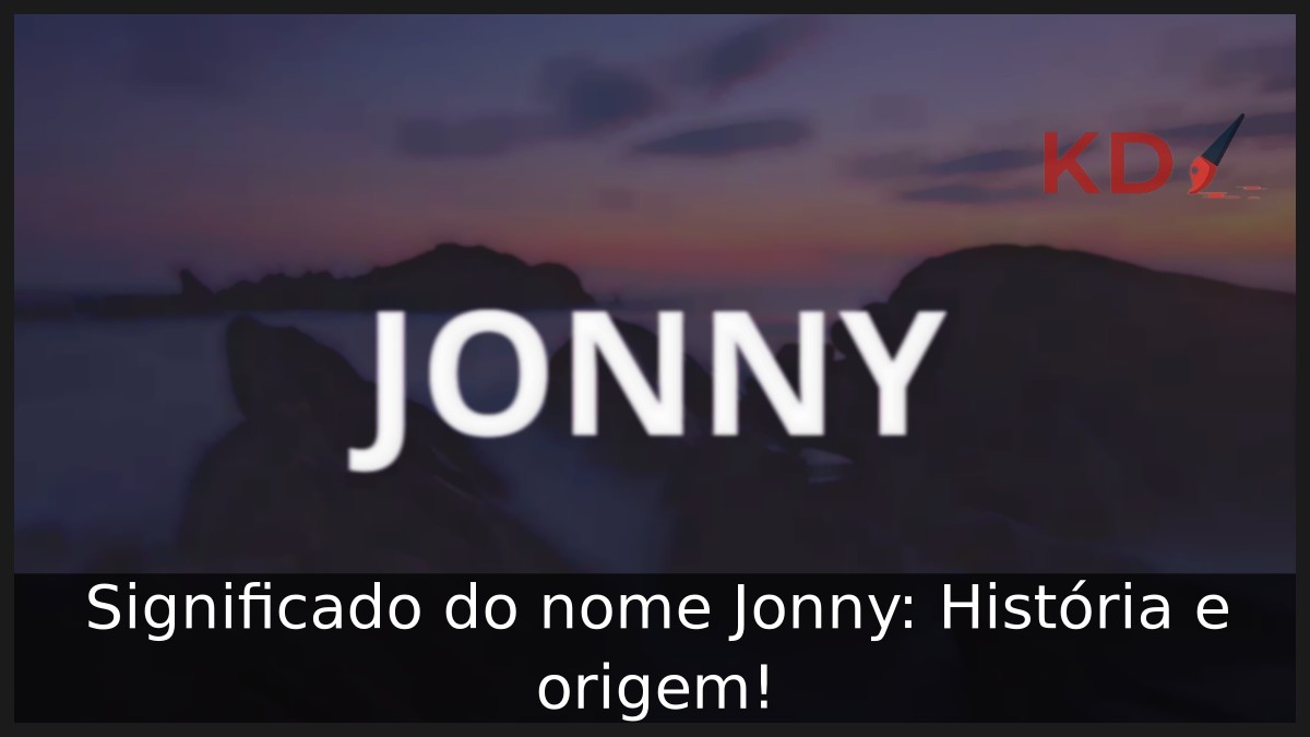 Significado do nome Jonny: História e origem! 4 Significado do nome Jonny: História e origem!