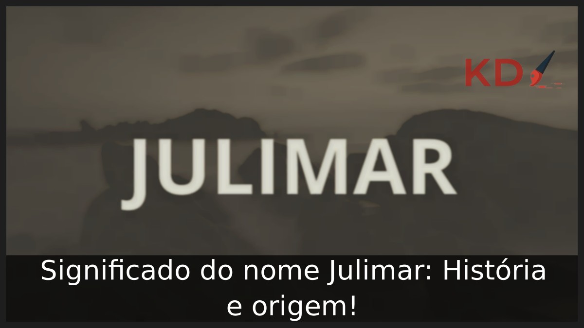 Significado do nome Julimar: História e origem!