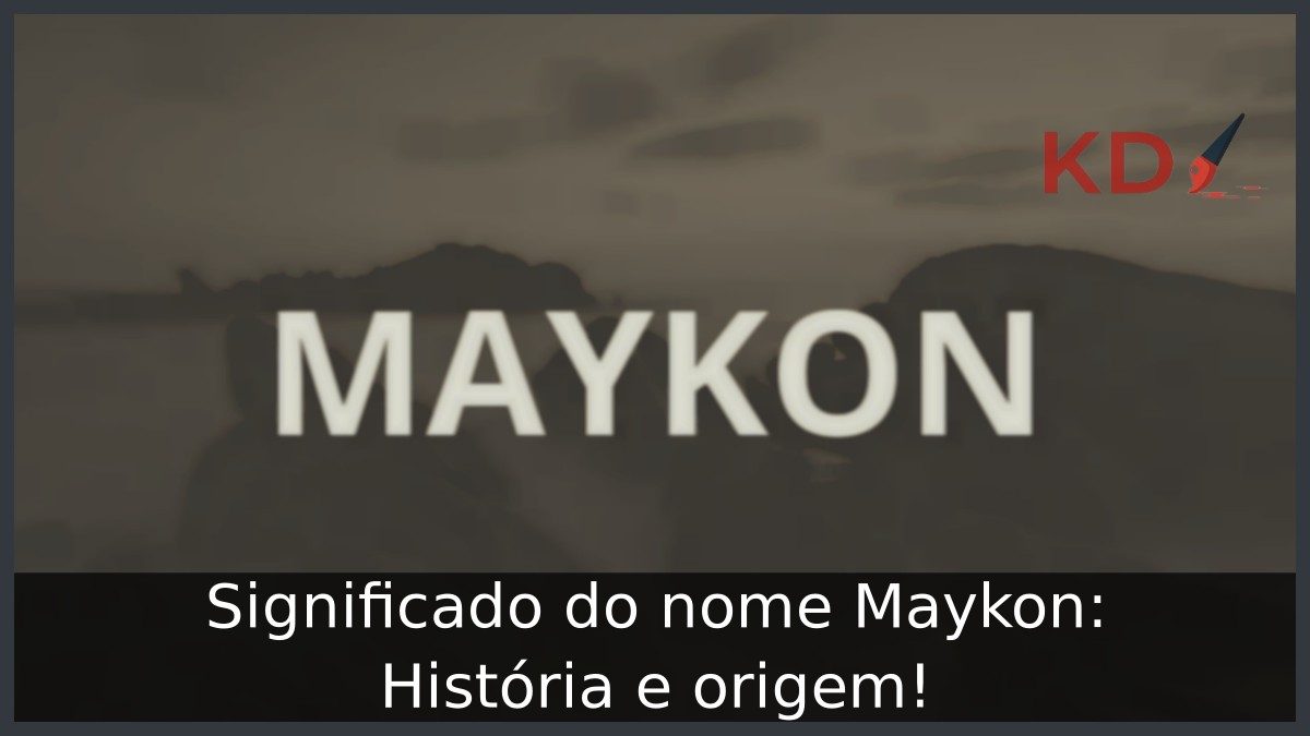 Significado do nome Maykon: História e origem! 12 Significado do nome Maykon: História e origem!