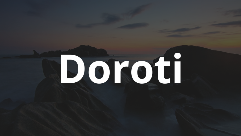 Significado do nome Doroti: História e origem! 1 Significado do nome Doroti