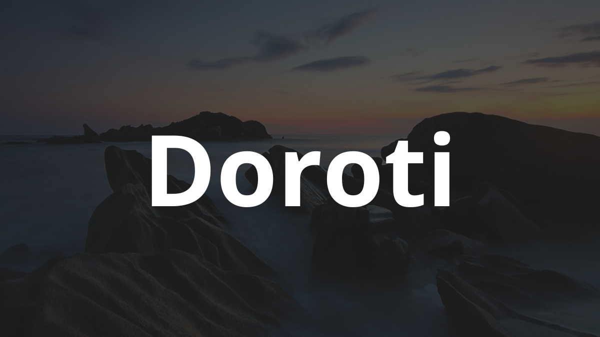 Significado do nome Doroti: História e origem! 10 Significado do nome Doroti