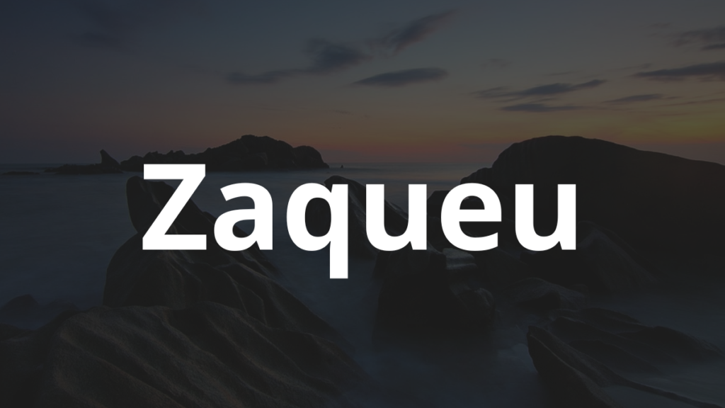 Significado do nome Zaqueu: História e origem! 1 Significado do nome Zaqueu
