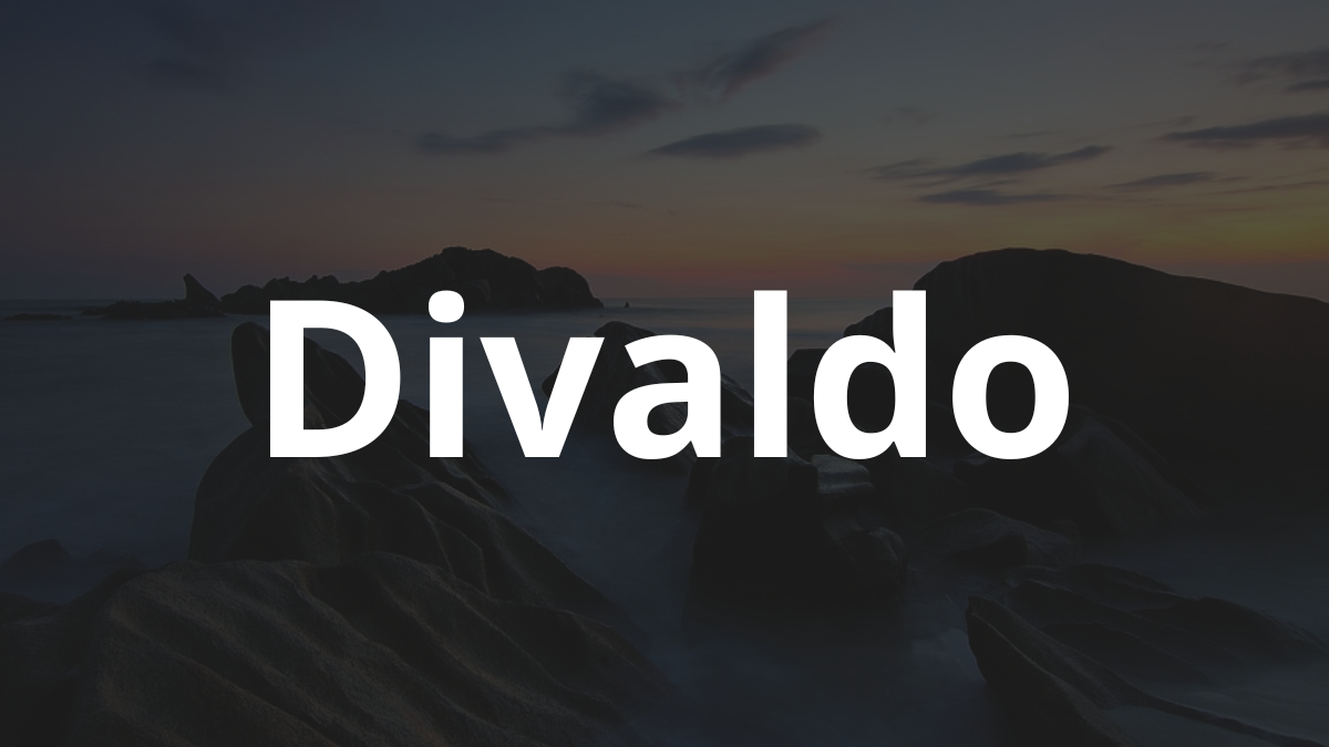 Significado do nome Divaldo: História e origem! 8 Significado do nome Divaldo