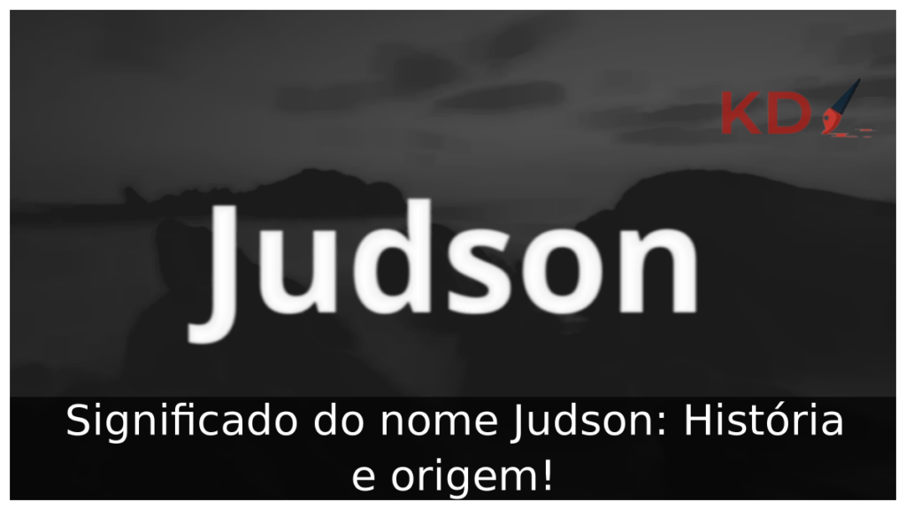 Significado do nome  Judson