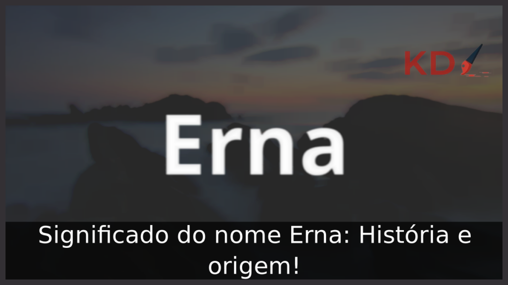 Significado do nome Erna