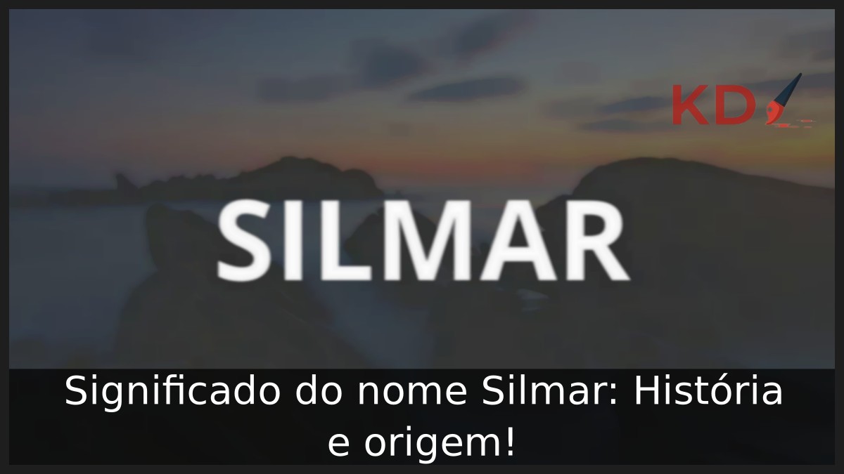 Significado do nome Silmar: História e origem! 8 Significado do nome Silmar: História e origem!