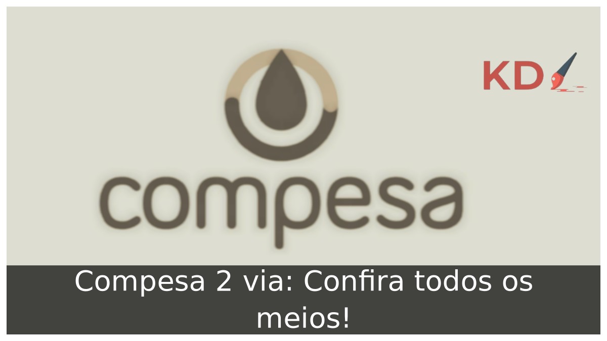 Compesa 2 via: Confira todos os meios!