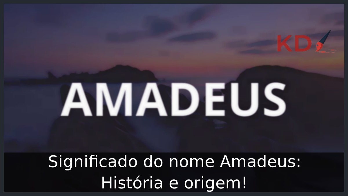 Significado do nome Amadeus: História e origem! 7 Significado do nome Amadeus: História e origem!