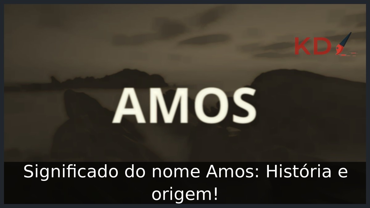 Significado do nome Amos: História e origem! 1 Significado do nome Amos: História e origem!