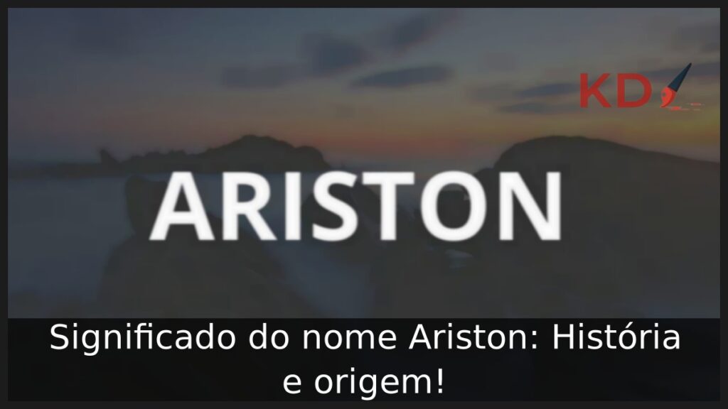 Significado do nome Ariston: História e origem!
