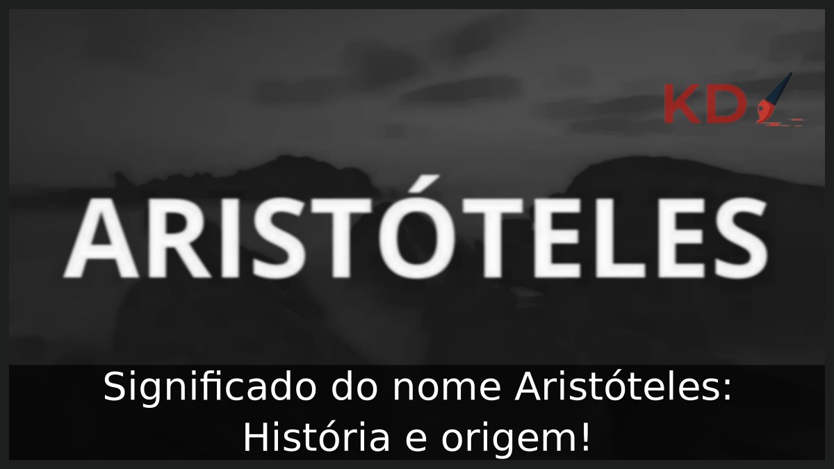 Significado do nome Aristóteles: História e origem! 4 Significado do nome Aristóteles: História e origem!