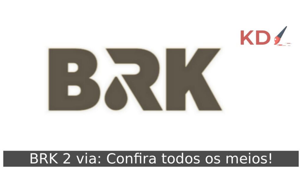 BRK 2 via: Confira todos os meios!