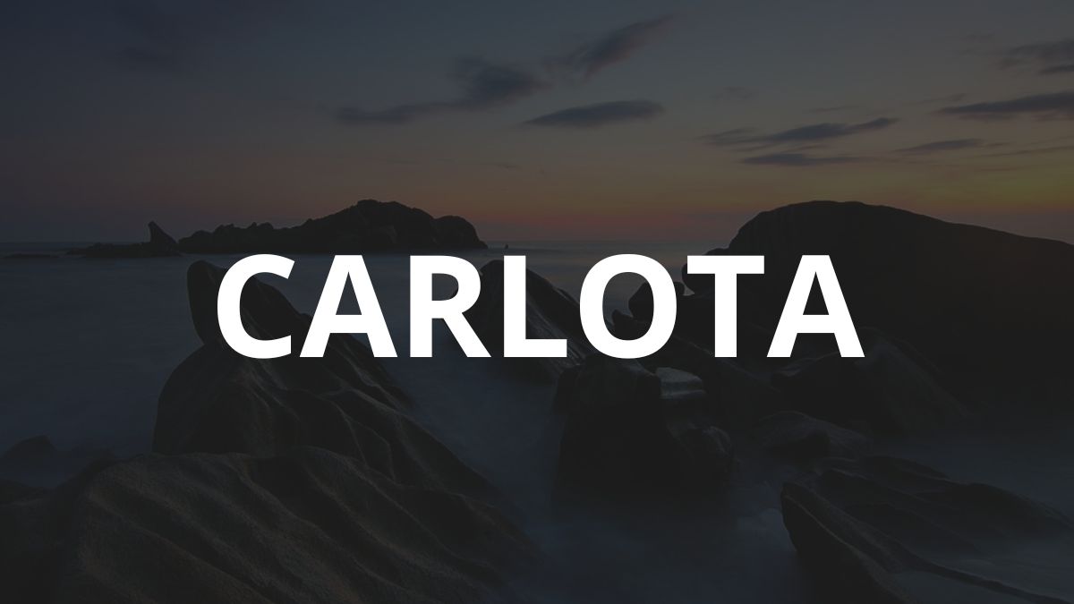 Significado do nome Carlota: História e origem! 8 Significado do nome Carlota: História e origem!