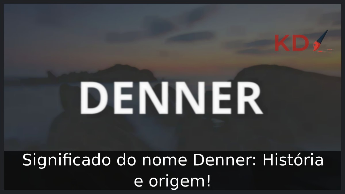 Significado do nome Denner: História e origem! 11 Significado do nome Denner: História e origem!