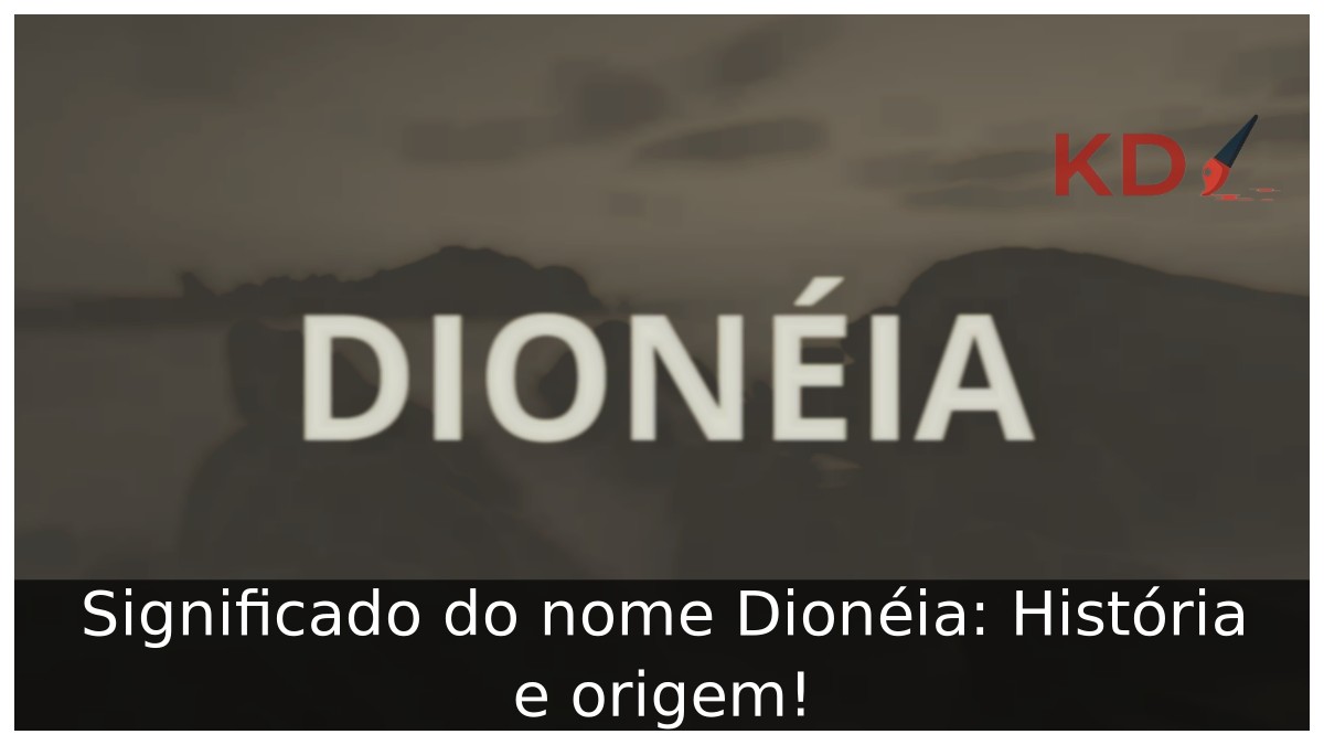 Significado do nome Dionéia: História e origem! 2 Significado do nome Dionéia: História e origem!