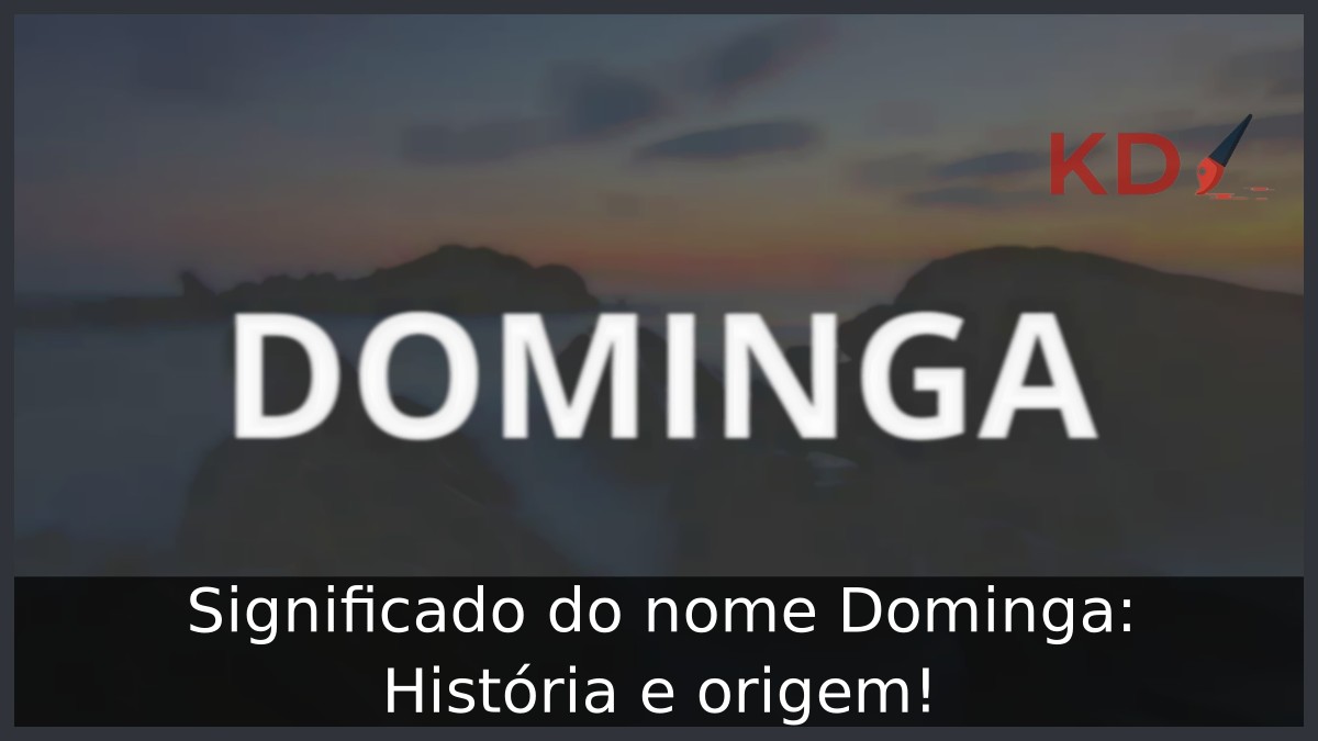 Significado do nome Dominga: História e origem! 12 Significado do nome Dominga: História e origem!