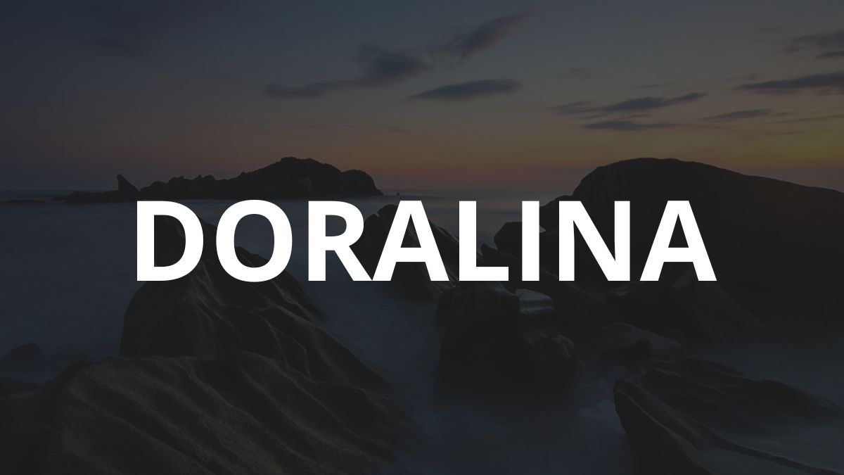 Significado do nome Doralina: História e origem! 9 Significado do nome Doralina: História e origem!