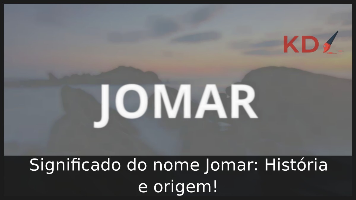Significado do nome Jomar: História e origem!