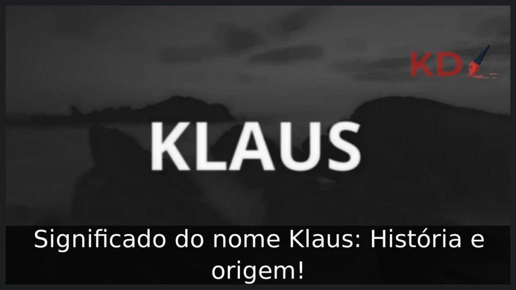 Significado do nome Klaus: História e origem!