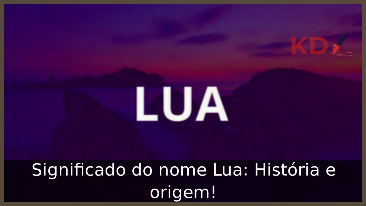 Significado do nome Lua: História e origem! 1 Significado do nome Lua: História e origem!