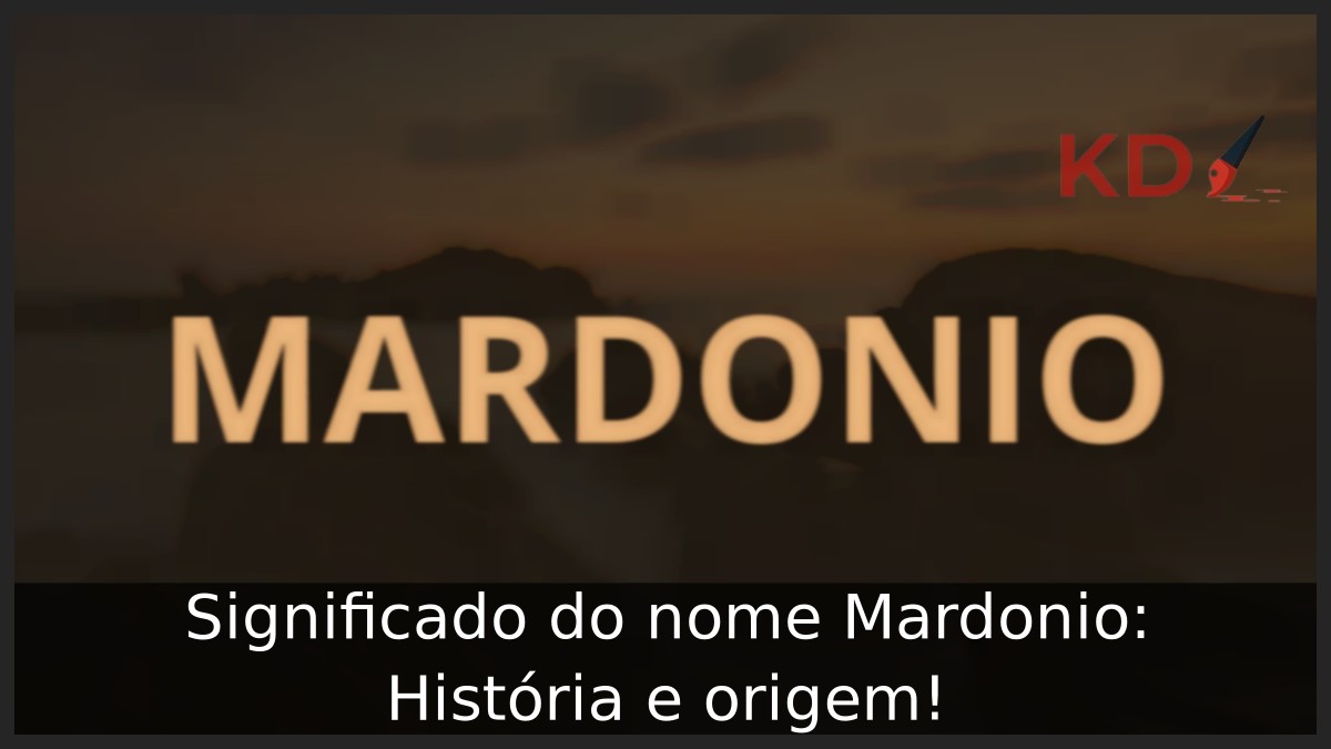 Significado do nome Mardonio: História e origem! 2 Significado do nome Mardonio: História e origem!