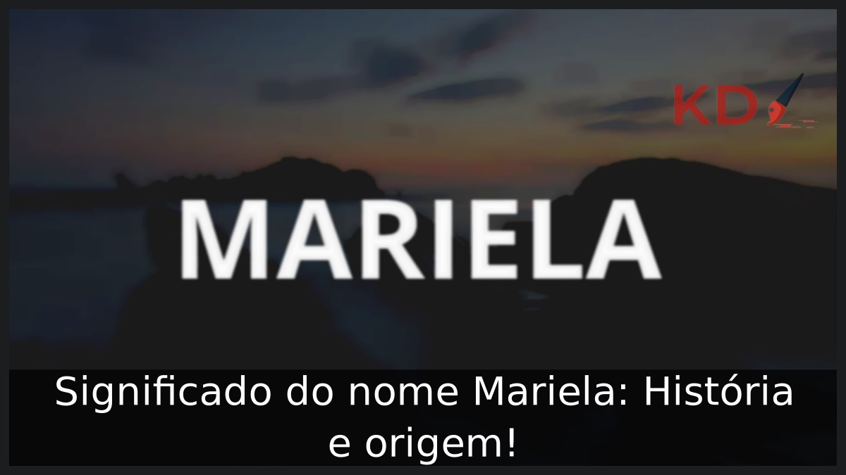 Significado do nome Mariela: História e origem! 6 Significado do nome Mariela: História e origem!