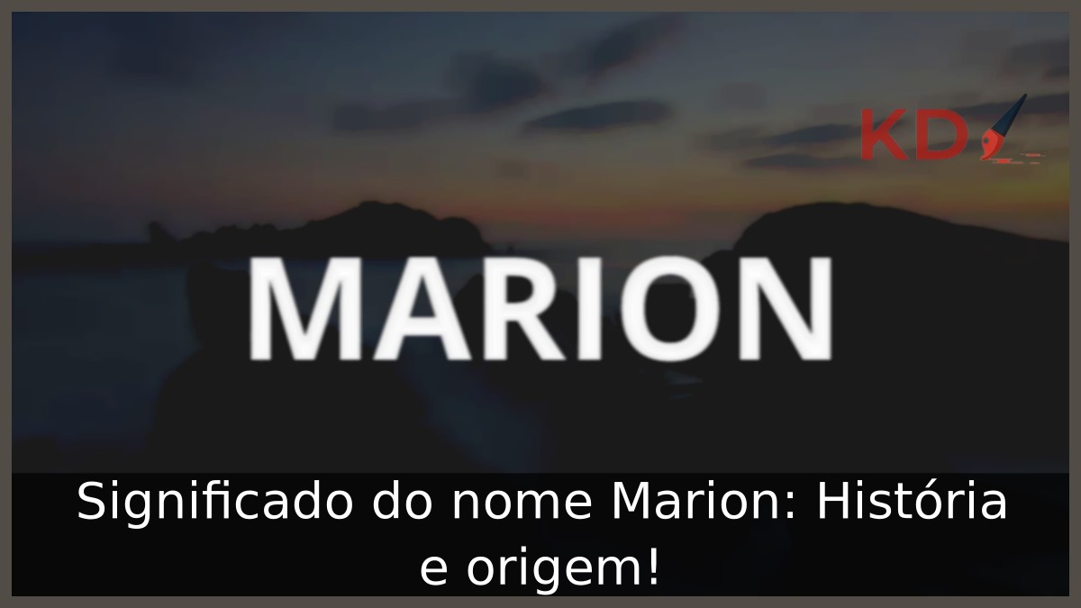Significado do nome Marion: História e origem! 12 Significado do nome Marion: História e origem!