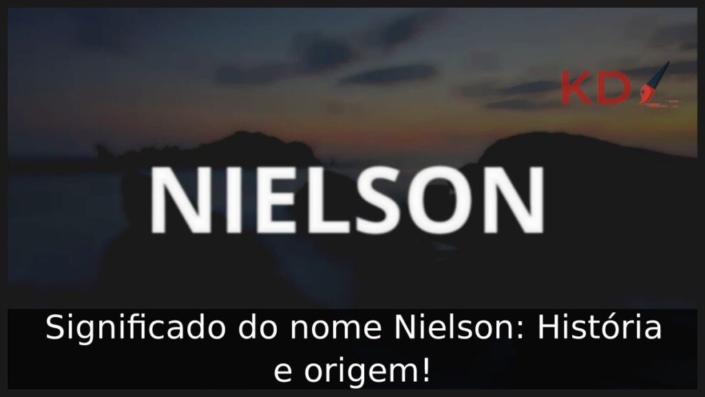 Significado do nome Nielson: História e origem!