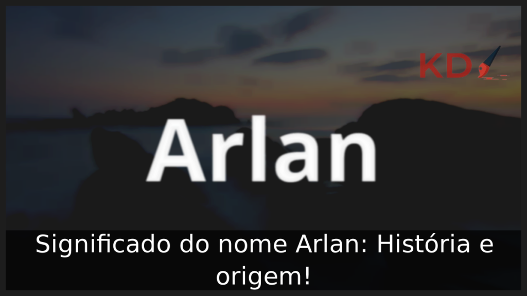 Significado do nome Arlan