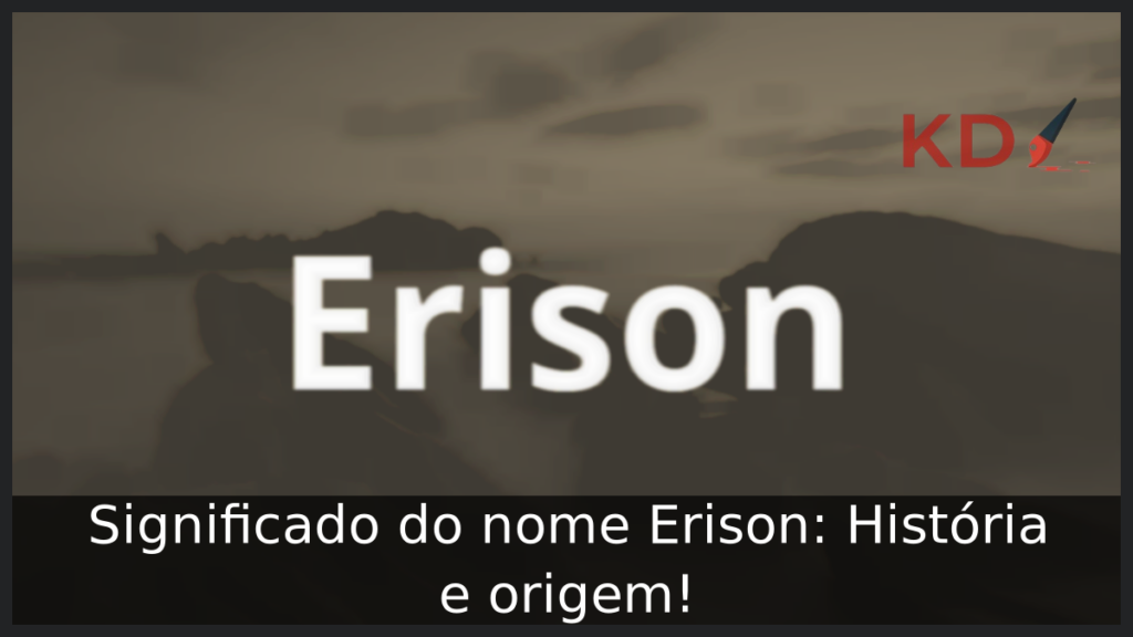 Significado do nome Erison