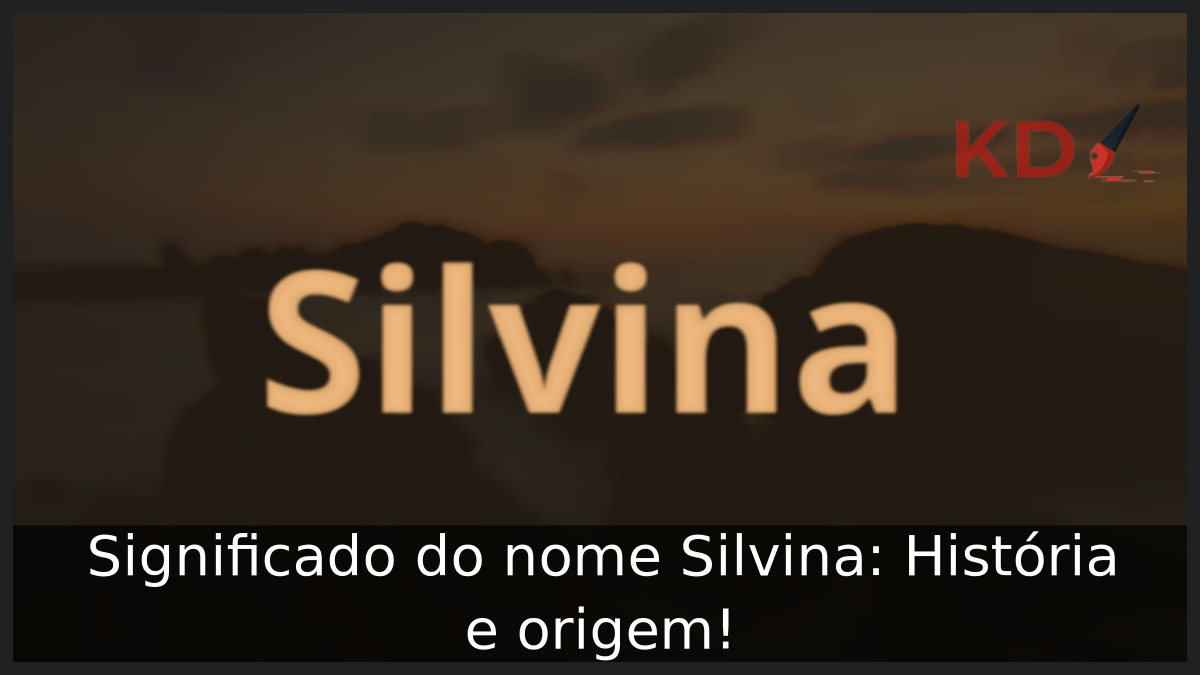 Significado do nome Silvina: História e origem! 4 Significado do nome Silvina