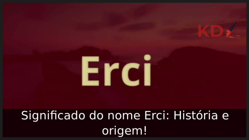 Significado do nome Erci