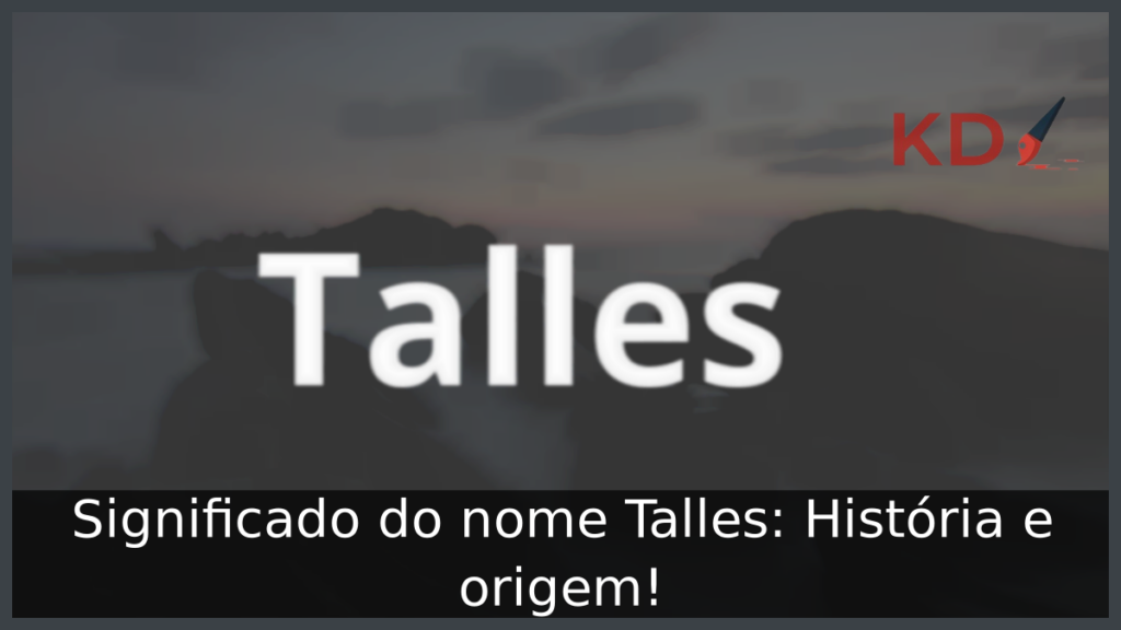 Significado do nome Talles 