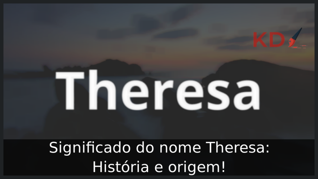 Significado do nome Theresa