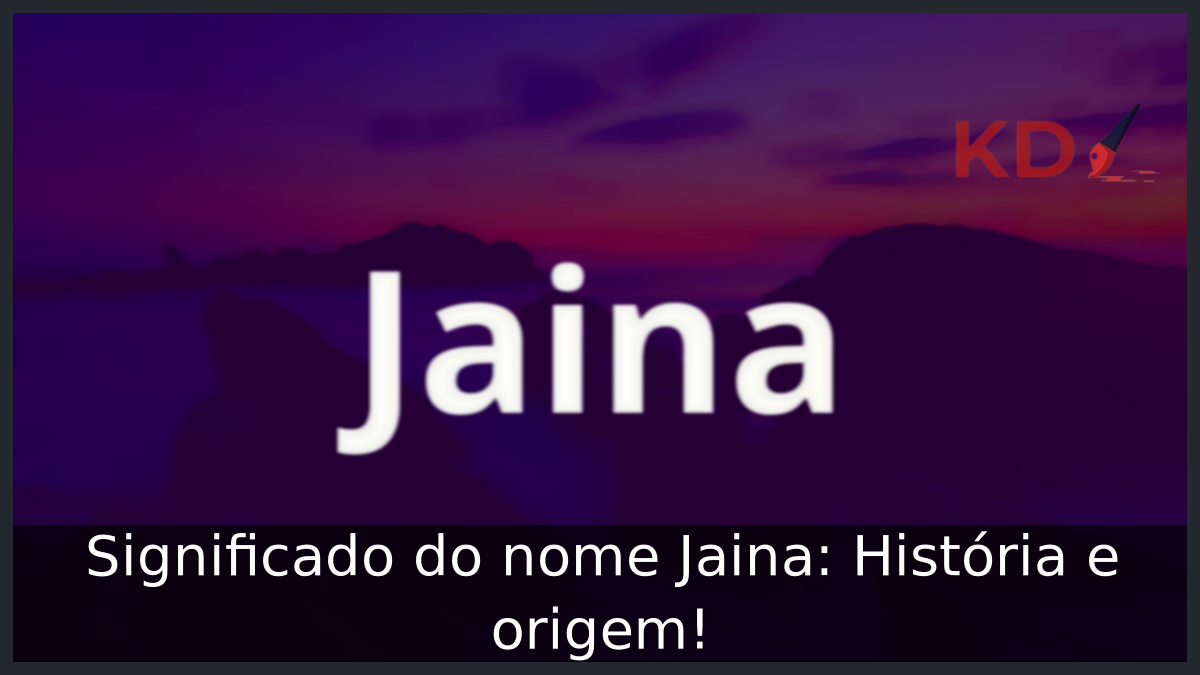 Significado do nome Jaina: História e origem! 8 Significado do nome Jaina