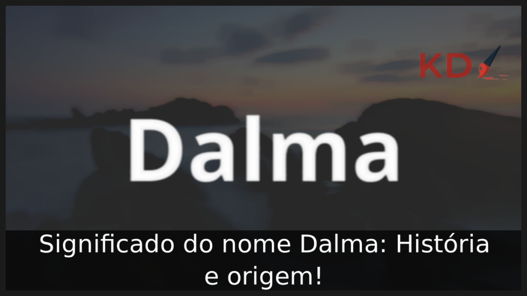 Significado do nome Dalma
