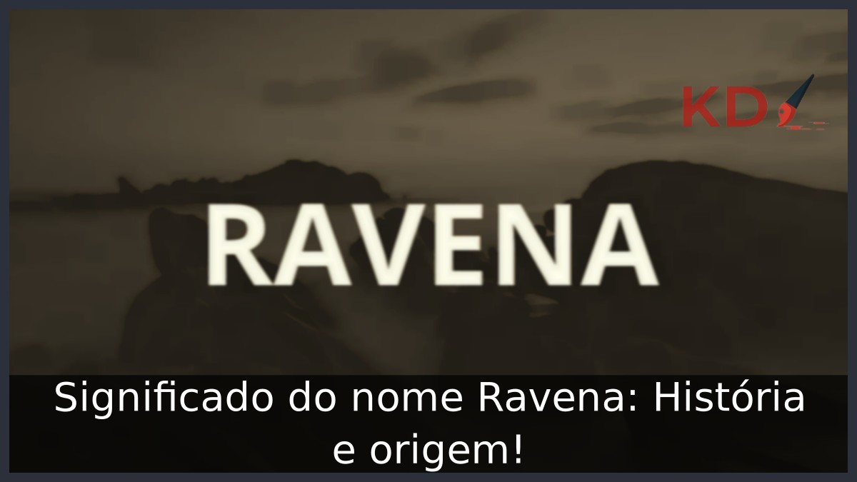 Significado do nome Ravena: História e origem! 9 Significado do nome Ravena: História e origem!