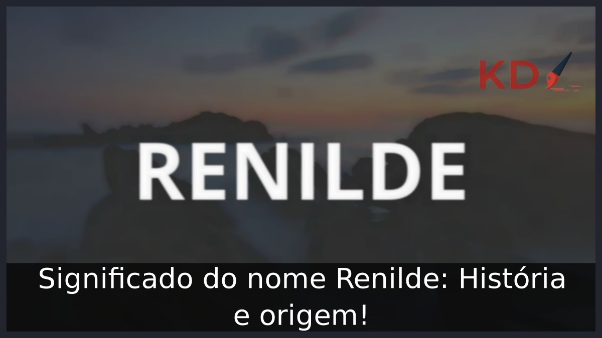 Significado do nome Renilde: História e origem! 9 Significado do nome Renilde: História e origem!