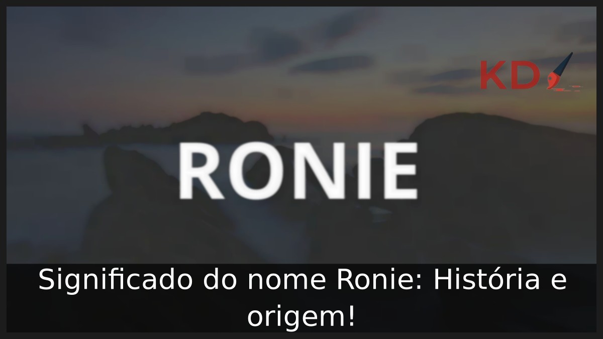 Significado do nome Ronie: História e origem! 9 Significado do nome Ronie: História e origem!