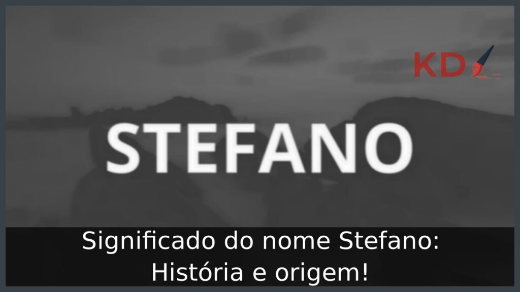 Significado do nome Stefano: História e origem!
