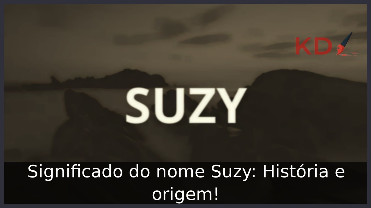Significado do nome Suzy: História e origem! 1 Significado do nome Suzy: História e origem!