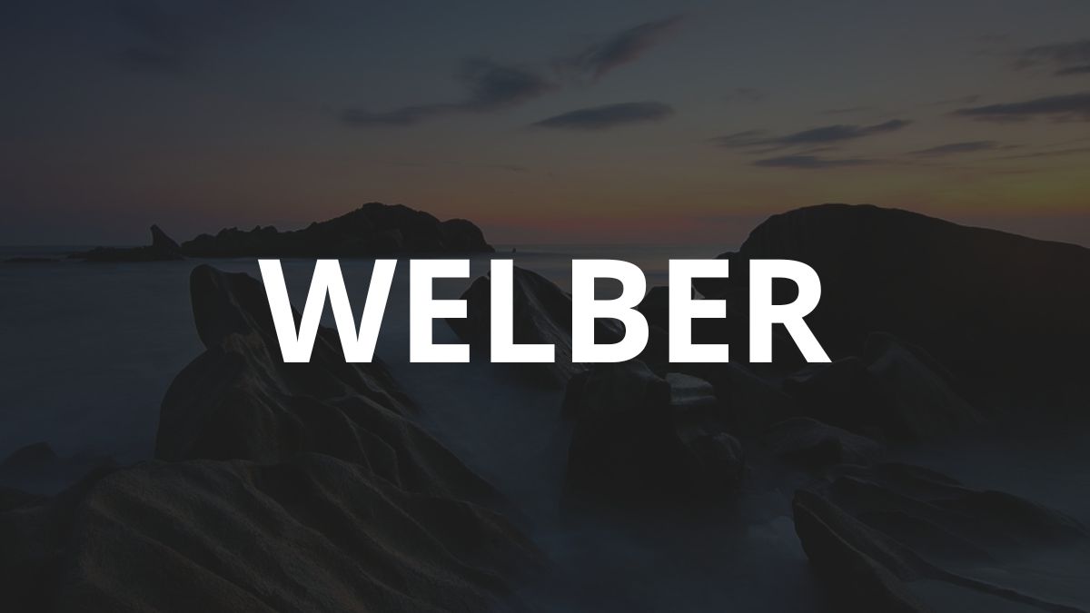 Significado do nome Welber: História e origem! 12 Significado do nome Welber: História e origem!