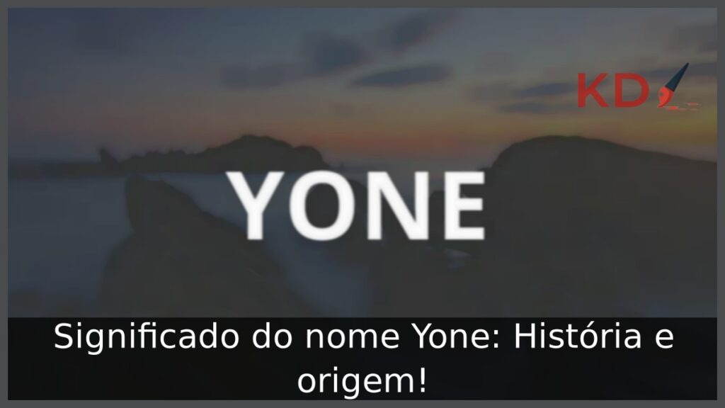 Significado do nome Yone: História e origem!