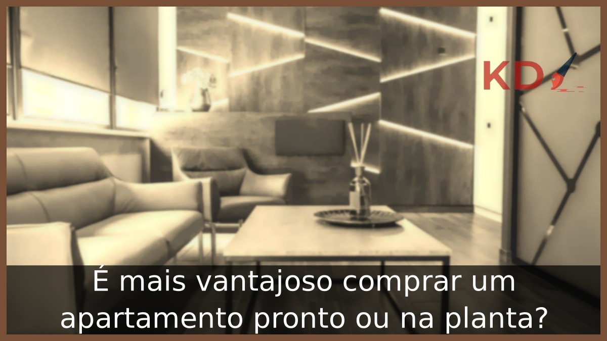 comprar um apartamento pronto ou na planta?