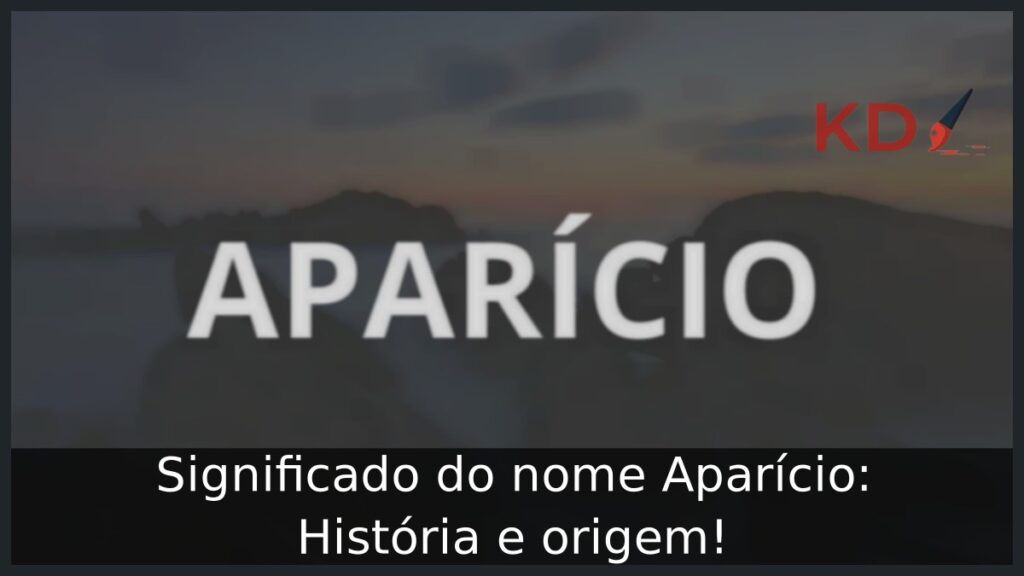 Significado do nome Aparício: História e origem! 1 Significado do nome Aparício: História e origem!