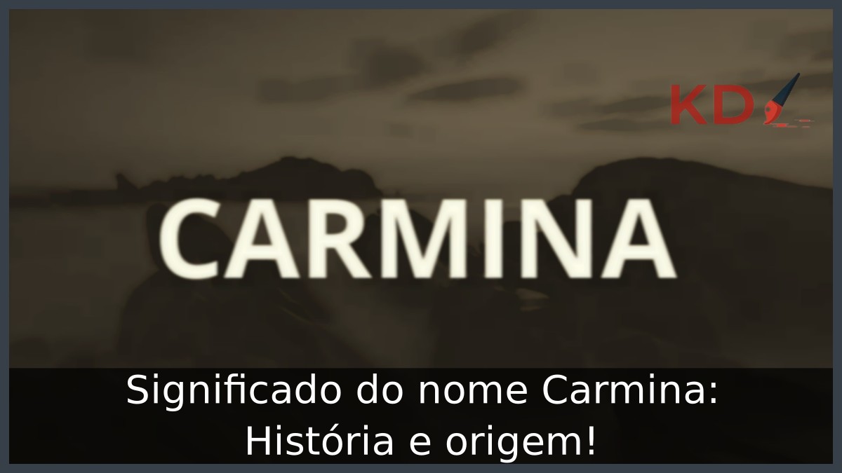 Significado do nome Carmina: História e origem! 5 Significado do nome Carmina: História e origem!
