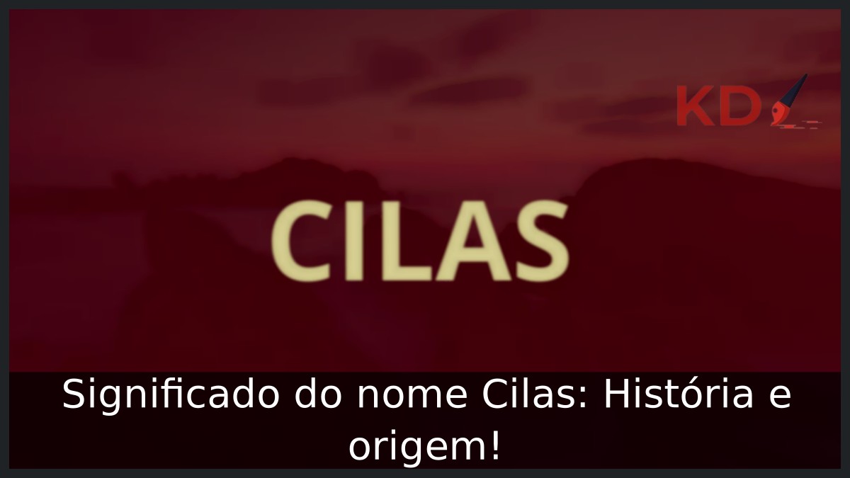 Significado do nome Cilas: História e origem!