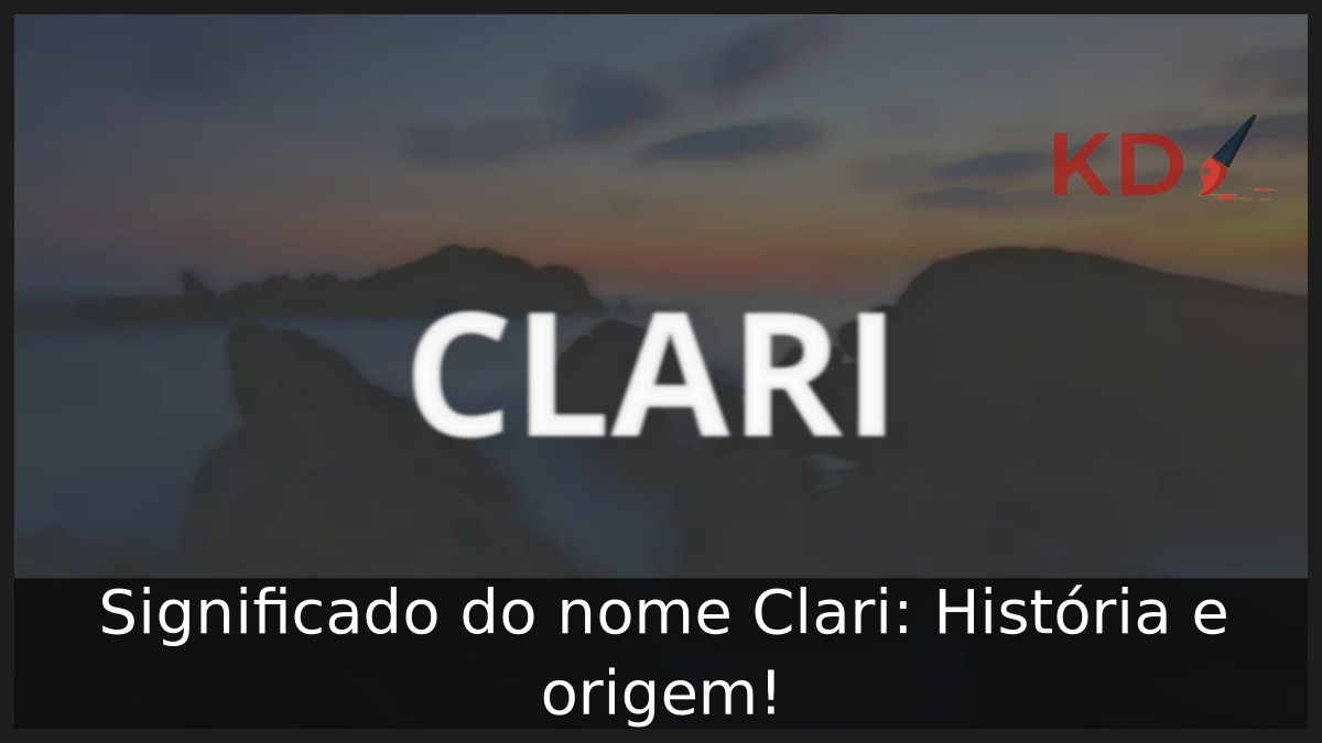 Significado do nome Clari: História e origem! 1 Significado do nome Clari: História e origem!